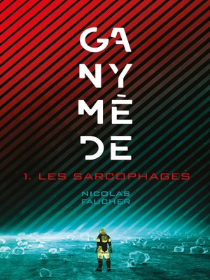 cover image of Ganymède--Les sarcophages